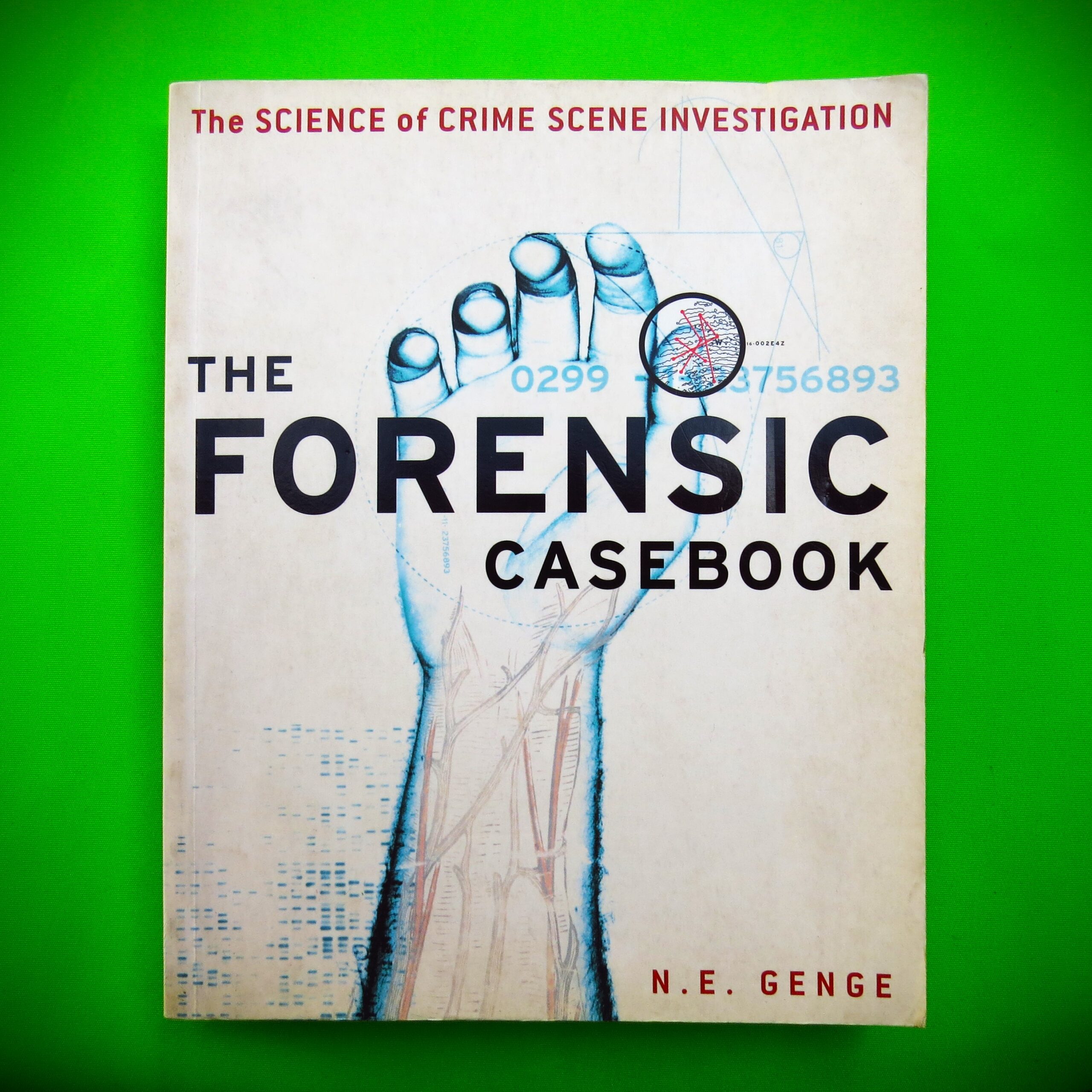 The Forensics Casebook - N.E. Genge - True Crime